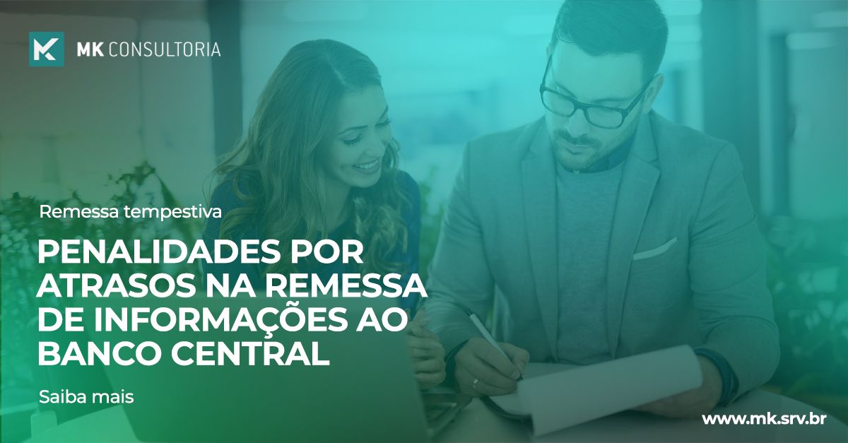 PENALIDADES POR ATRASOS NA REMESSA DE INFORMAÇÕES AO BANCO CENTRAL