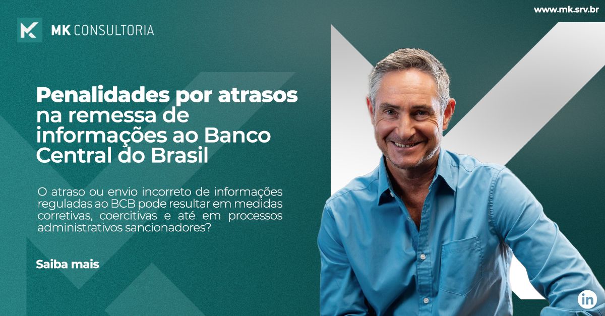Penalidades por atrasos na remessa de informações ao Banco Central do Brasil