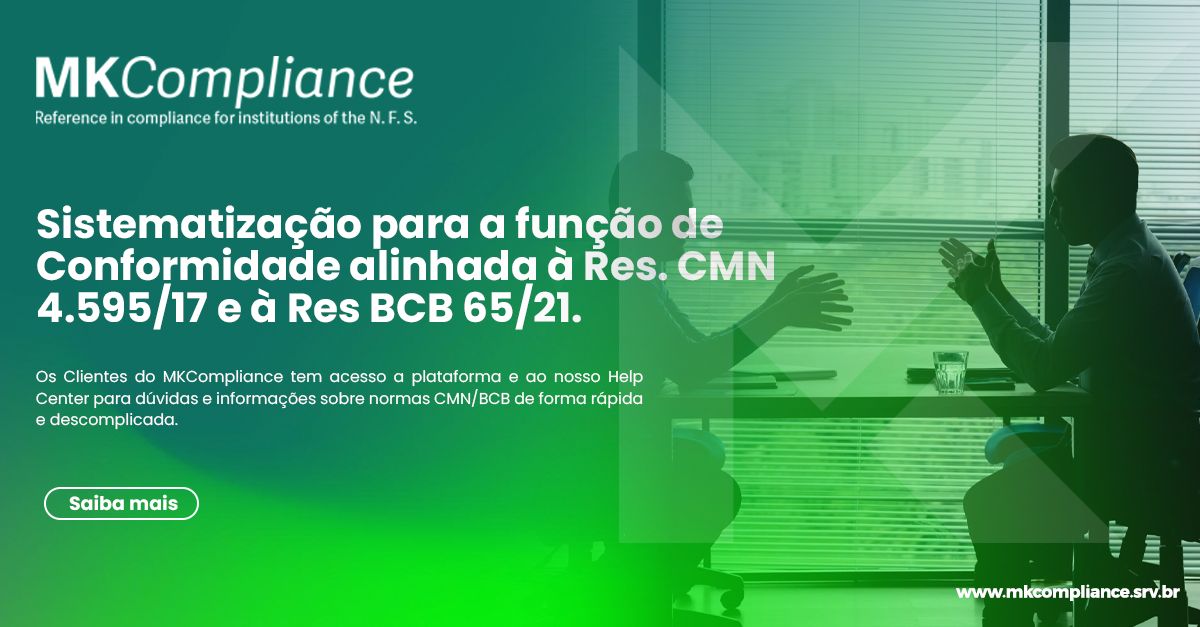 Sistematização para a função de Conformidade alinhada à Res. CMN 4.595/17 e à Res BCB 65/21.