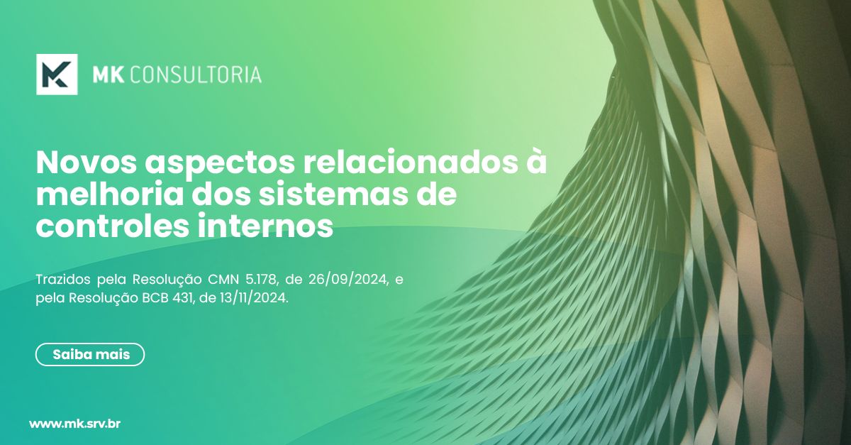Resolução CMN 5.178 e da Resolução BCB 431 introduzem ajustes relevantes ao arcabouço