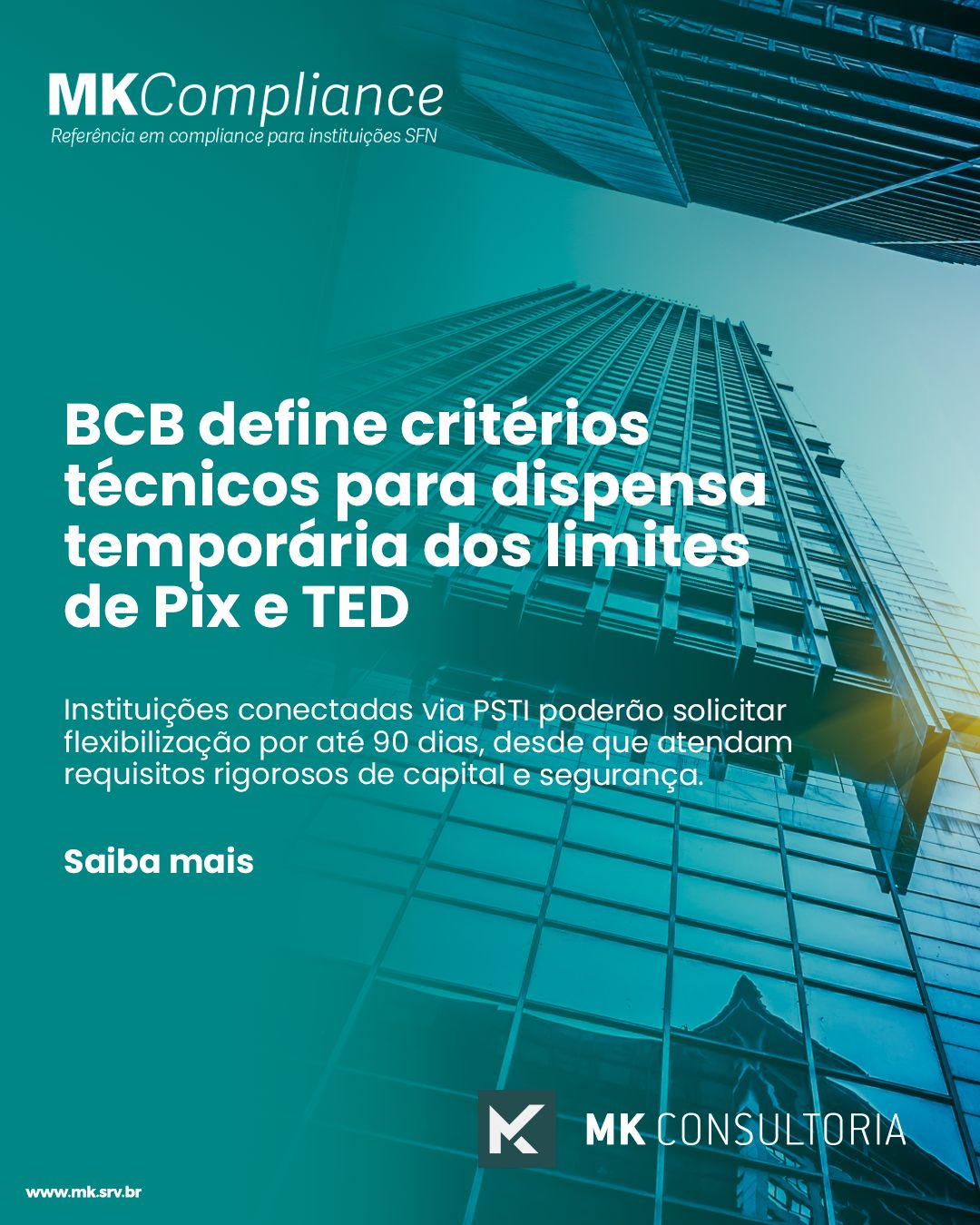 BCB define critérios técnicos para dispensa temporária dos limites de Pix e TED
